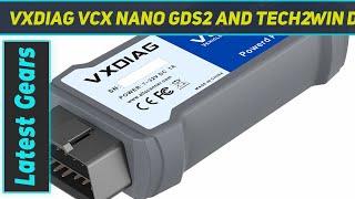 VXDIAG VCX Nano GDS2 and Tech2Win Diagnostic - Review 2023