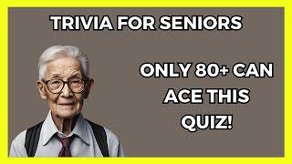 General Knowledge Quiz For The Elderly - Is Your Brain Young Or Old?