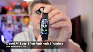 Xiaomi Mi Band 8 Test Fazit nach 3 Wochen