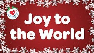 Joy to the World with Lyrics | Christmas Carol & Song