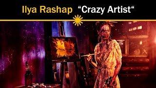 Still Photography with Ilya Rashap - "Crazy Artist"