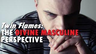 Twin Flames Masculine Perspective  WHAT'S IT LIKE BEING DM