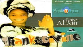 Thanksgiving - Latest Nigeria Gospel Music | Tope Alabi