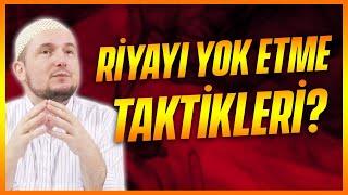 RİYAYI YOK ETME TAKTİKLERİ? / Kerem Önder