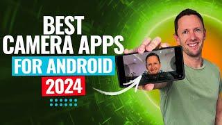 Best Camera App For Android in 2024 (Unlock PRO Android Camera Settings!)