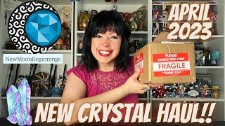 NEW CRYSTAL HAUL! | NewMoonBeginnings | CRYSTALS , CRYSTAL CANDLES & MYSTERY BOX |  April 2023