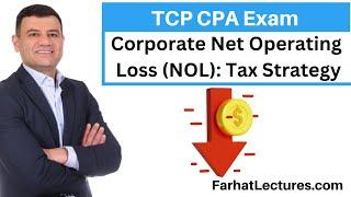 Net Operating Loss:  Carryback & Carryforward as a Tax Strategy.  Tax Compliance & Planning TCP CPA.