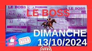 @programme quinté LE BOSS ( DIMANCHE) 13/10/2024