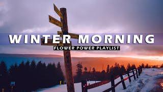 Happy Winter ️ | An Indie/Pop/Folk/Acoustic Playlist For Winter Morning