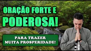 (()) ORAÇÃO FORTE E PODEROSA PARA FAZER VOCÊ PROSPERAR!