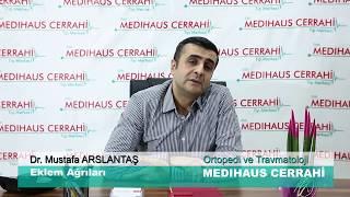 Medihaus Cerrahi Tıp Merkezi - Dr. Mustafa ARSLANTAŞ - Eklem Ağrıları