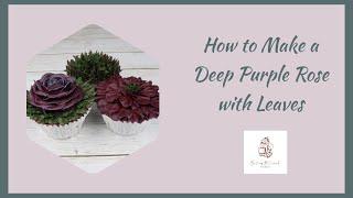 How to Pipe a Deep Purple Rose with Leaves