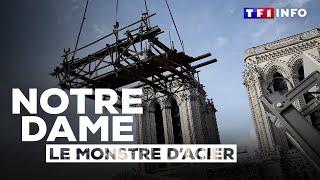 NOTRE-DAME Saison 1 Épisode 5 "Le monstre d'acier"｜Documentaire TF1 INFO