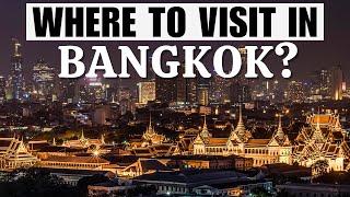 Top 3 Must Visit Places And Areas In Bangkok, Thailand