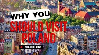 Why Poland Should Be Your Next Vacation Spot!