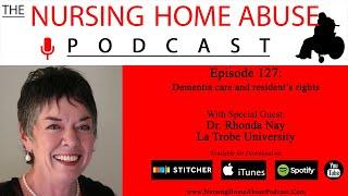 Nursing Home Abuse Podcast 127- Dementia care and resident’s rights