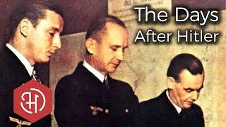 The True End of the Third Reich – The Flensburg Government: Germany under Karl Dönitz