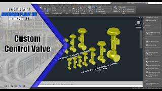 Autocad Plant 3D - Custom Control Valve