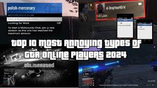 Top 10 Most Annoying And Toxic Types Of GTA Online Players 2024