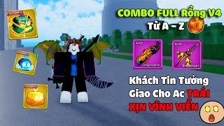 Khách Tin Tưởng Giao Ac Có Trái Xịn Vĩnh Viễn Cho Mình Để Cày FULL GAME Cho Khách Trong Blox Fruit