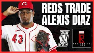 BREAKING: Cincinnati Reds Trade Alexis Diaz to Los Angeles Dodgers | Chatterbox Reds