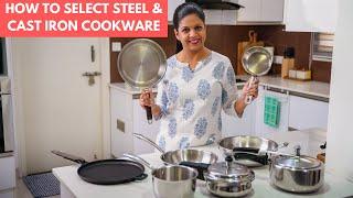 How to Choose Right Steel & Cast Iron Cookware? | Best Cookers Pans Kadais & Tawas