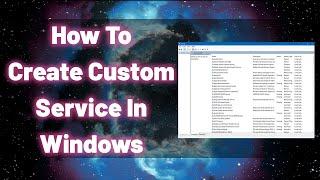 How To Create A Custom Windows Service With NSSM