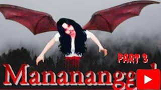 Manananggal Part 3 | Mga Kwentong Aswang | Tagalog Horror Story | Kwento Nakakatakot | Gabi ng Lagim