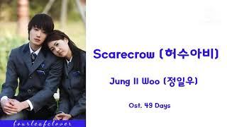 Jung Il Woo 정일우 - Scarecrow 허수아비 Lyrics (Han/Rom/Eng) Ost. 49 Days