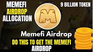 MEMEFI Airdrop Allocation (Hidden Criterion): Do This To Get The MEMEFI Airdrop, "Last Chance".