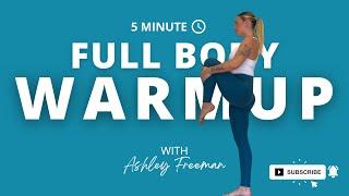 5-min WARMUP routine for home workouts.. Ashley Freeman