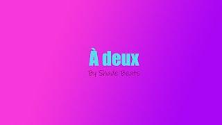 "À DEUX " - Instru piano love trap 2023 (Prod by Shade Beats)