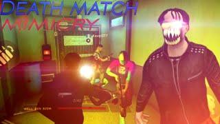 MIMICRY DEATH MATCH  part 1