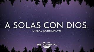 ‍️Tiempo Con Dios / Música Instrumental / Paz Espiritual ‍️