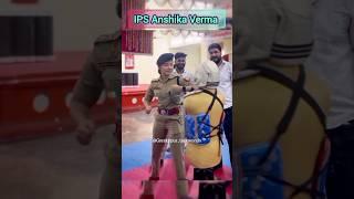 IPS Anshika Verma UPSC Motivation Police (CSE)  #ips #upscwala #motivation #viral.