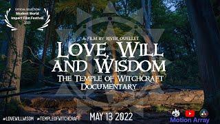 Love, Will, and Wisdom: The Temple of Witchcraft Documentary (2022) | FULL