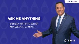 Ask Me Anything | Dr MJ Collier | Open Q&A | Jan 8, 2025