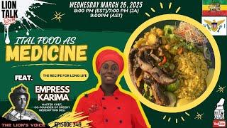 EP 349 Lion Talk LIVE! Unlocking the Healing Power of Ital Nutrition