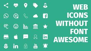 Web Icons with No External Libraries! ( No More Font Awesome)