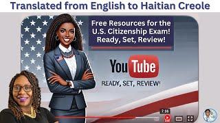  Ready, Set, Review! U.S. Citizenship Exam Practice – English & Haitian Creole