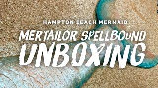 Mertailor Spellbound Tail Unboxing - Hampton Beach Mermaid