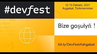 Ashgabat Devfest'21 - Day 1