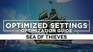 Sea of Thieves — Optimized PC Settings for Best Performance