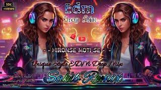 Hironse Moti Se ( Unique Style ) 2025 Edm song Dj R2r Mix #circuitdjr2r #bollywoodremix #dancetrack