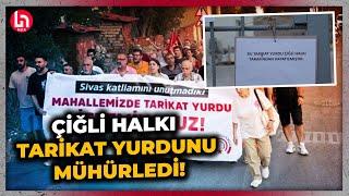 İzmir-Çiğli'de mahalleli tarikat yurdunun kapısına mühür vurdu!