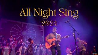 ALL NIGHT SING 2024