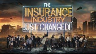 Shocking News: The Insurance Industry Will Never Be the Same!