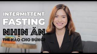 Nhịn ăn thế nào cho đúng? | Intermittent Fasting Ep.2 | iammaitrang