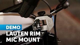 Lauten Audio Rim Mount Mic Clip Demo