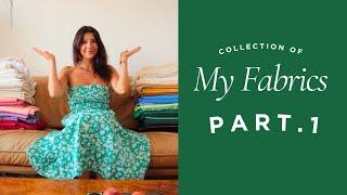 My Fabric Collection Part.1